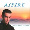 Mitchell Miller - Aspire